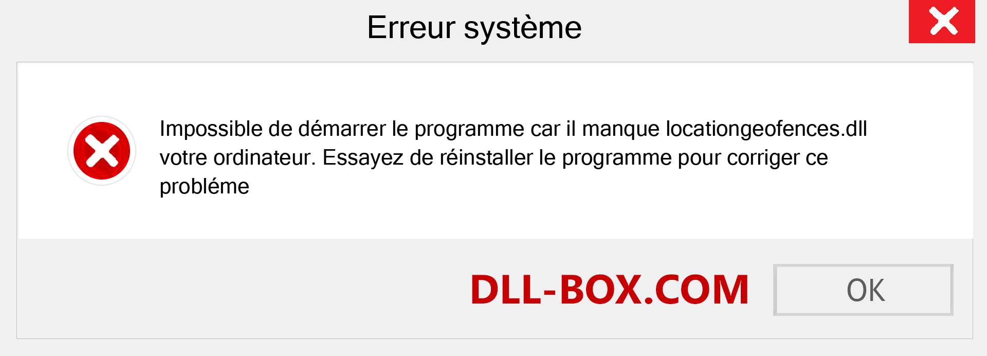 Le fichier locationgeofences.dll est manquant ?. Télécharger pour Windows 7, 8, 10 - Correction de l'erreur manquante locationgeofences dll sur Windows, photos, images